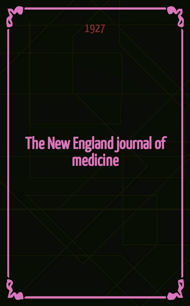 The New England journal of medicine : Formerly the Boston medical a. surgical journal. Vol. 196, № 10