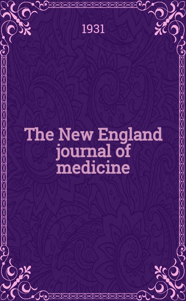 The New England journal of medicine : Formerly the Boston medical a. surgical journal. Vol. 204, № 22