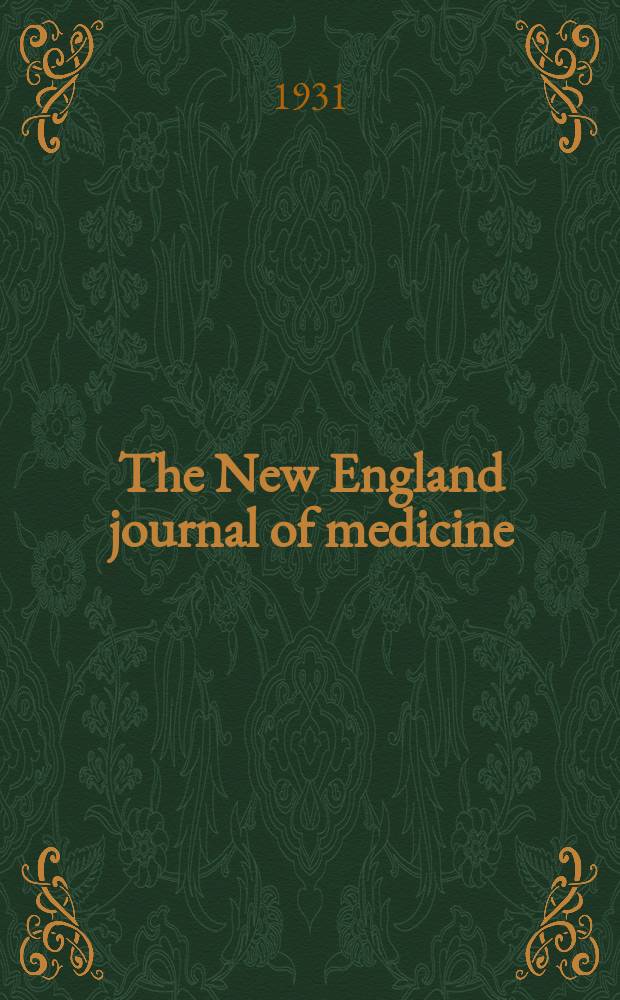 The New England journal of medicine : Formerly the Boston medical a. surgical journal. Vol. 205, № 20
