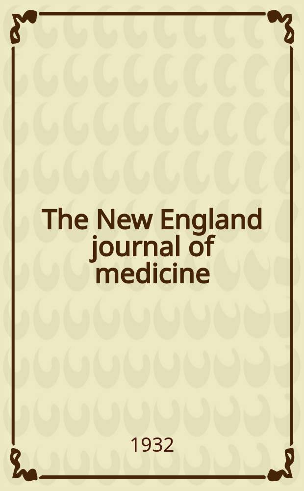 The New England journal of medicine : Formerly the Boston medical a. surgical journal. Vol. 206, № 2