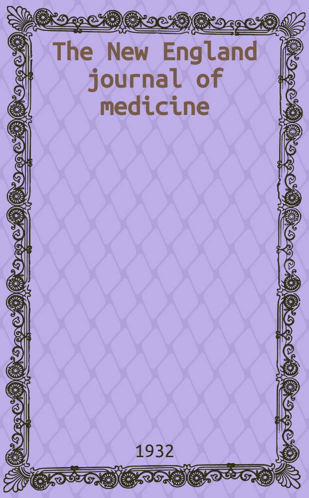 The New England journal of medicine : Formerly the Boston medical a. surgical journal. Vol. 206, № 3