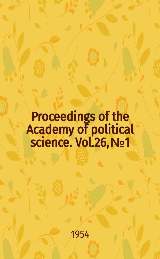 Proceedings of the Academy of political science. Vol.26, №1 : The Right to work