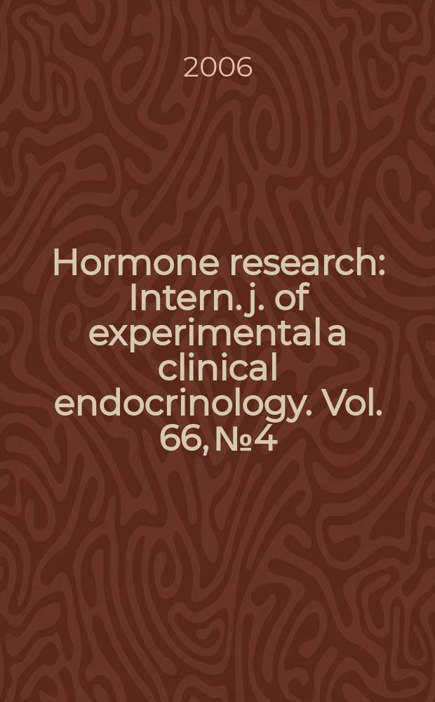Hormone research : Intern. j. of experimental a clinical endocrinology. Vol. 66, № 4
