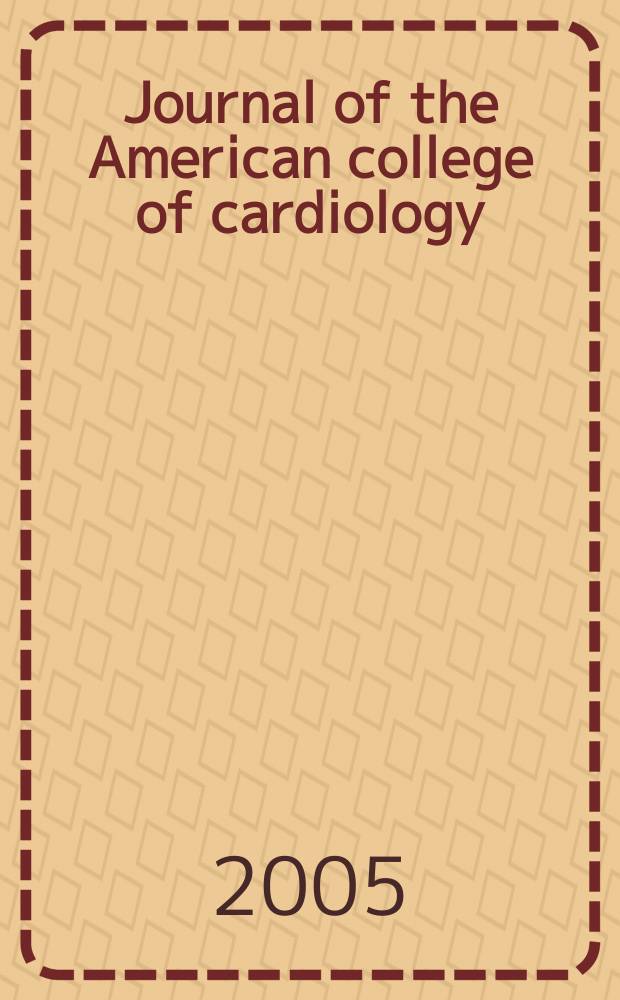 Journal of the American college of cardiology : JACC. Vol. 46, № 3