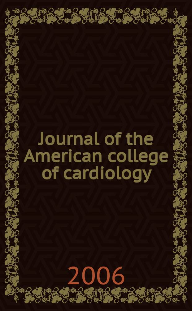 Journal of the American college of cardiology : JACC. Vol. 47, № 12