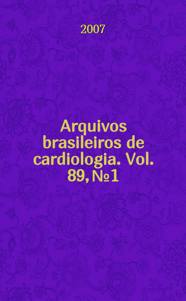 Arquivos brasileiros de cardiologia. Vol. 89, № 1