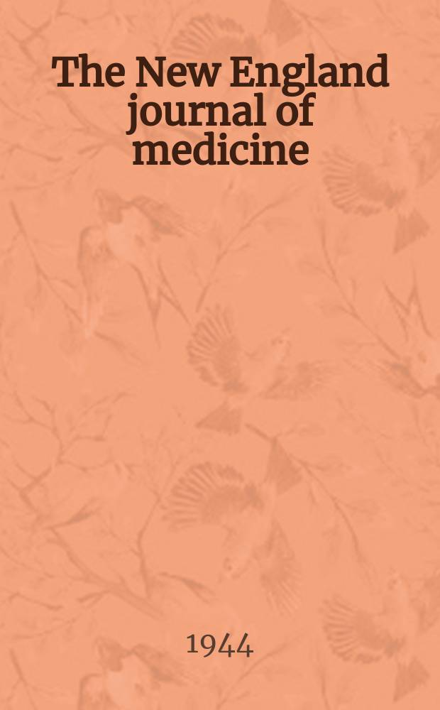 The New England journal of medicine : Formerly the Boston medical a. surgical journal. Vol. 230, № 7