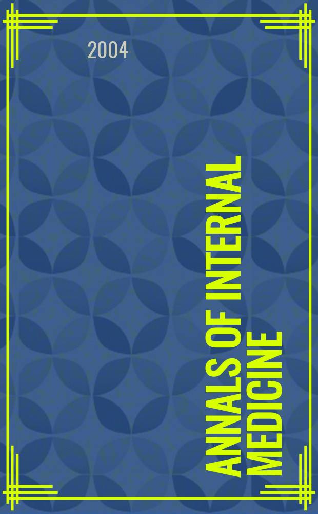 Annals of internal medicine : Publ. by the Amer. college of physicians. Vol. 141, № 5