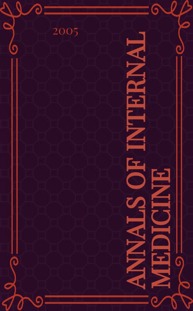 Annals of internal medicine : Publ. by the Amer. college of physicians. Vol. 143, № 3