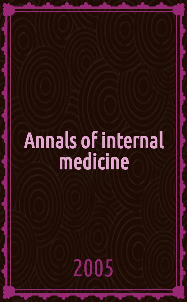 Annals of internal medicine : Publ. by the Amer. college of physicians. Vol. 143, № 5