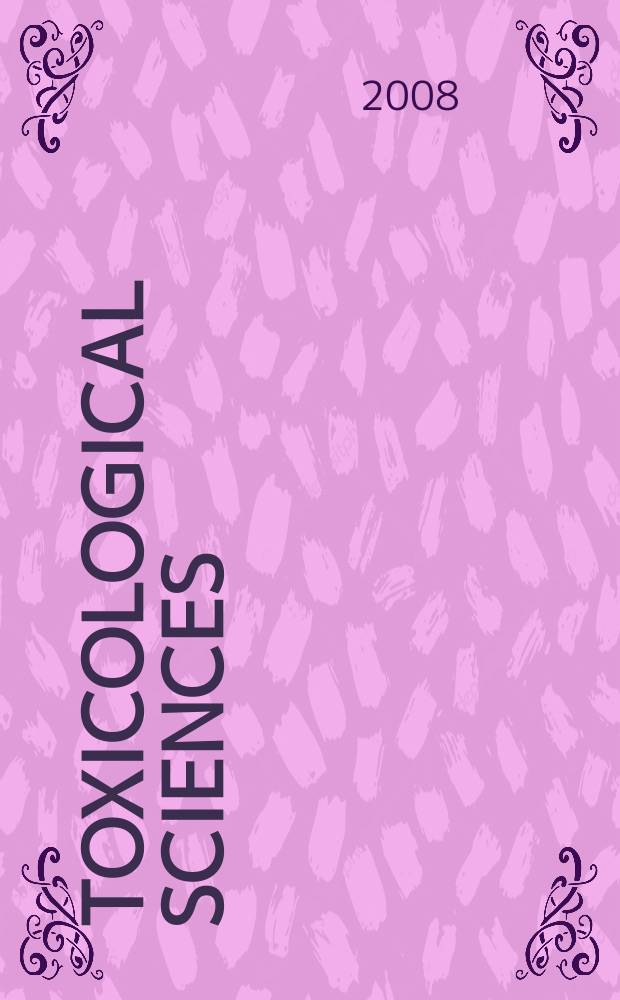Toxicological sciences : An offic. j. of the Soc. of toxicology. Vol. 101, № 1