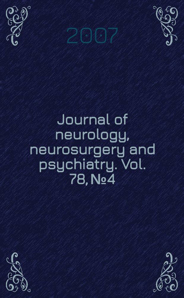 Journal of neurology, neurosurgery and psychiatry. Vol. 78, № 4