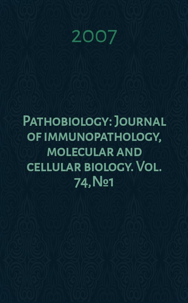 Pathobiology : Journal of immunopathology, molecular and cellular biology. Vol. 74, № 1