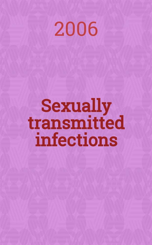 Sexually transmitted infections : Formerly Genitourinary medicine The j. of sexual health & HIV. Vol. 82, № 3