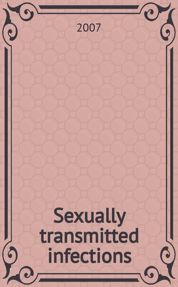 Sexually transmitted infections : Formerly Genitourinary medicine The j. of sexual health & HIV. Vol. 83, № 1