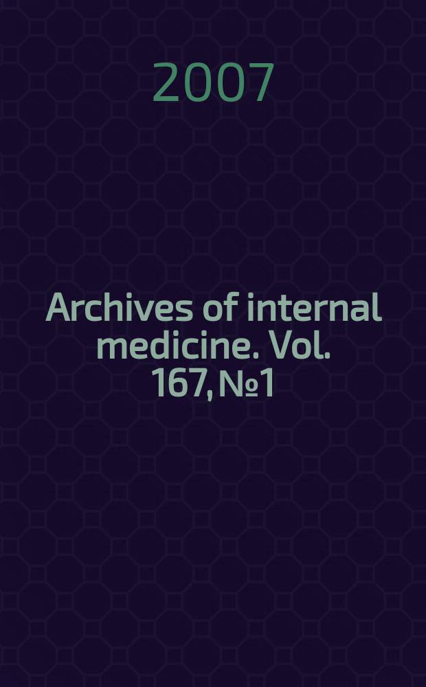 Archives of internal medicine. Vol. 167, № 1