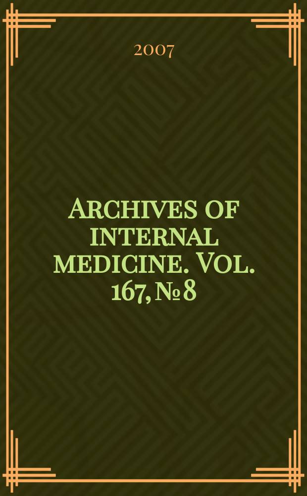 Archives of internal medicine. Vol. 167, № 8