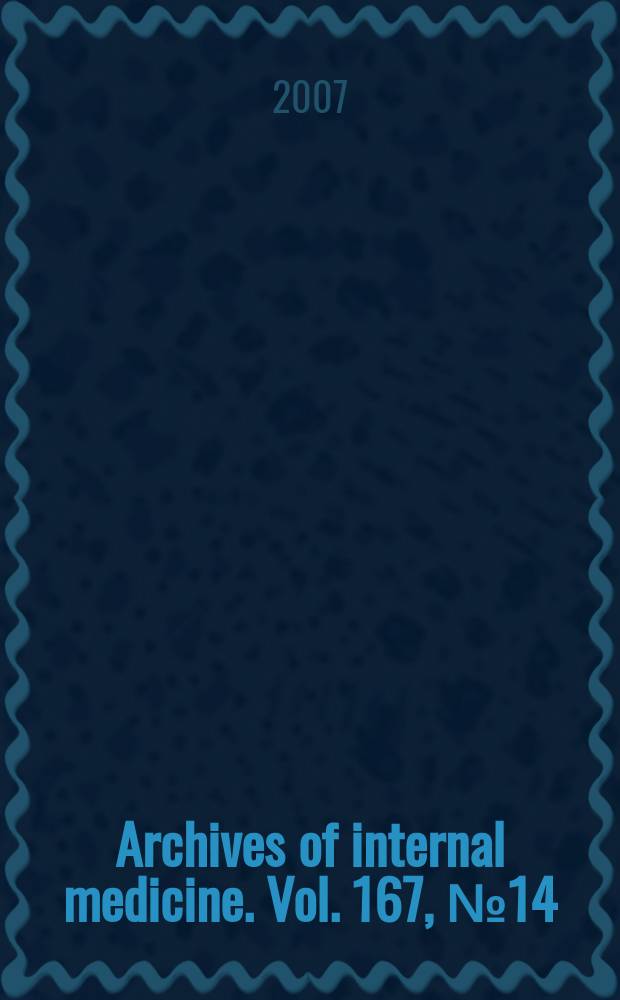 Archives of internal medicine. Vol. 167, № 14