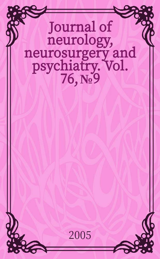 Journal of neurology, neurosurgery and psychiatry. Vol. 76, № 9