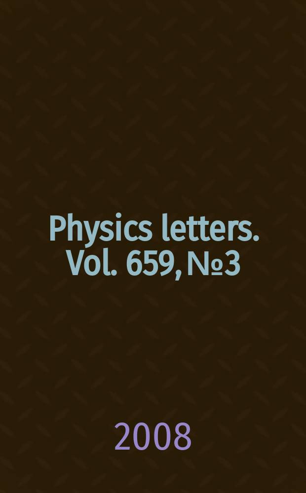 Physics letters. Vol. 659, № 3