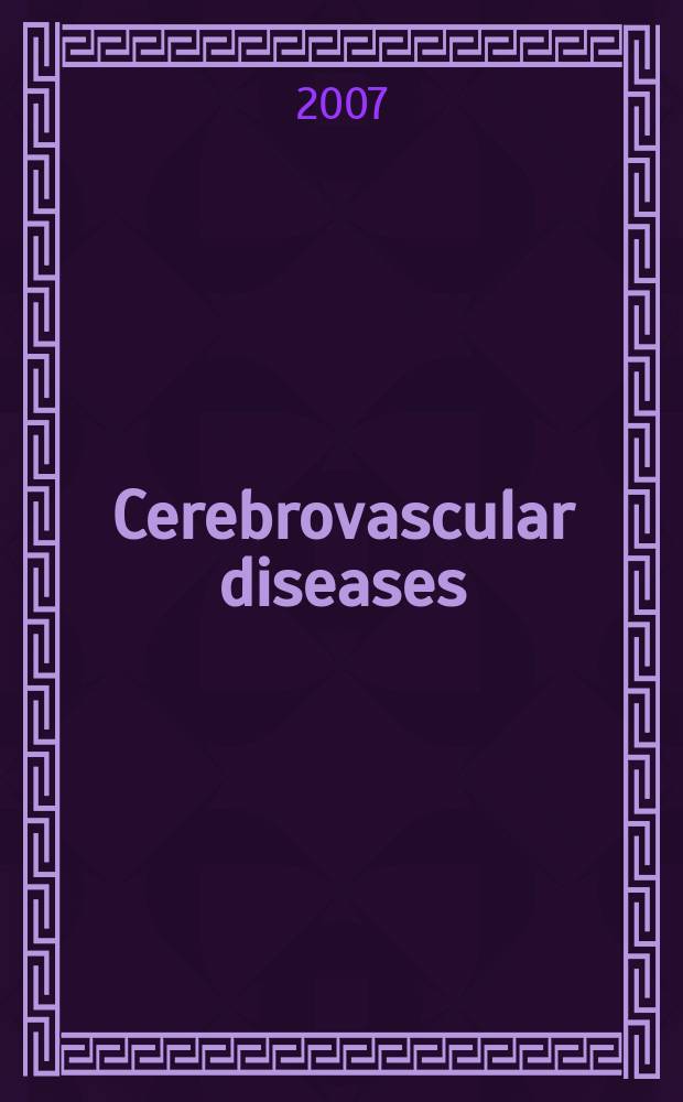 Cerebrovascular diseases : Off. j. of the Europ. stroke council. Vol.23, № 2/3