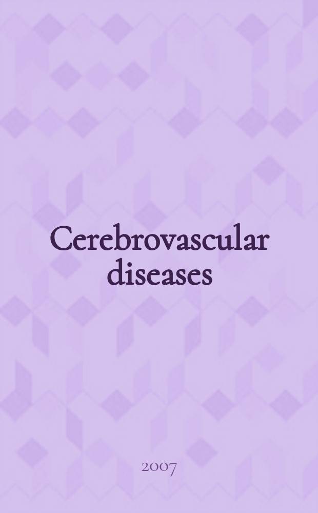 Cerebrovascular diseases : Off. j. of the Europ. stroke council. Vol.23, № 5/6