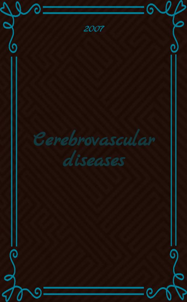 Cerebrovascular diseases : Off. j. of the Europ. stroke council. Vol.24, № 5