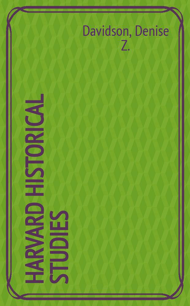 Harvard historical studies : Publ. under the direction of the Department of history from the income of the Henry Warren Torrey fund. Vol. 155 : France after revolution = Франция после революции: города, гендер и новое социальное устройство