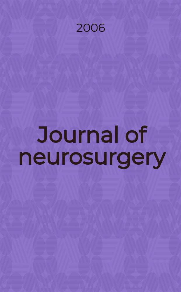 Journal of neurosurgery: Pediatrics : A suppl. to the Journal of neurosurgery. Vol. 104, № 6