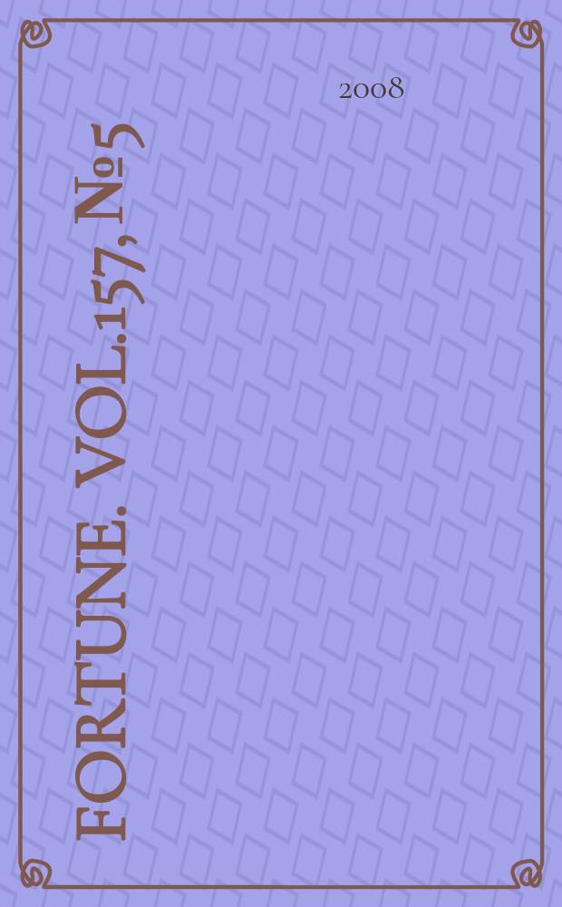 Fortune. Vol.157, № 5