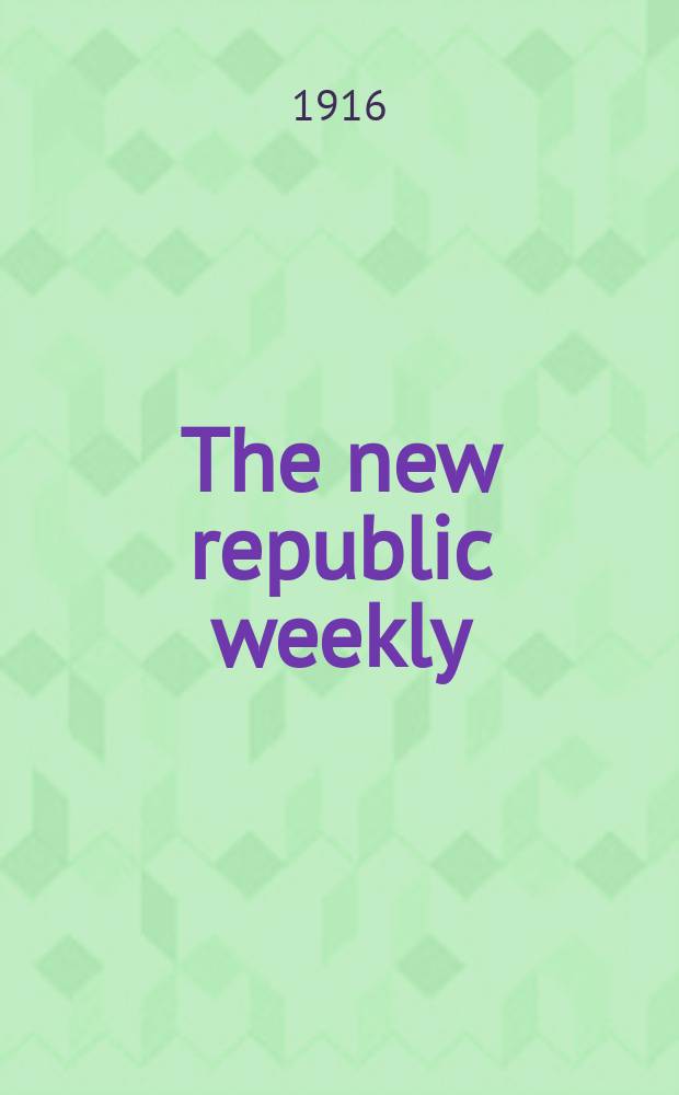 The new republic weekly : a journal of opinion