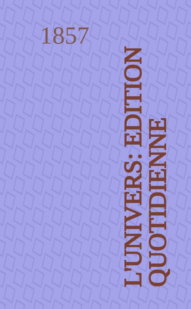L'Univers : edition quotidienne