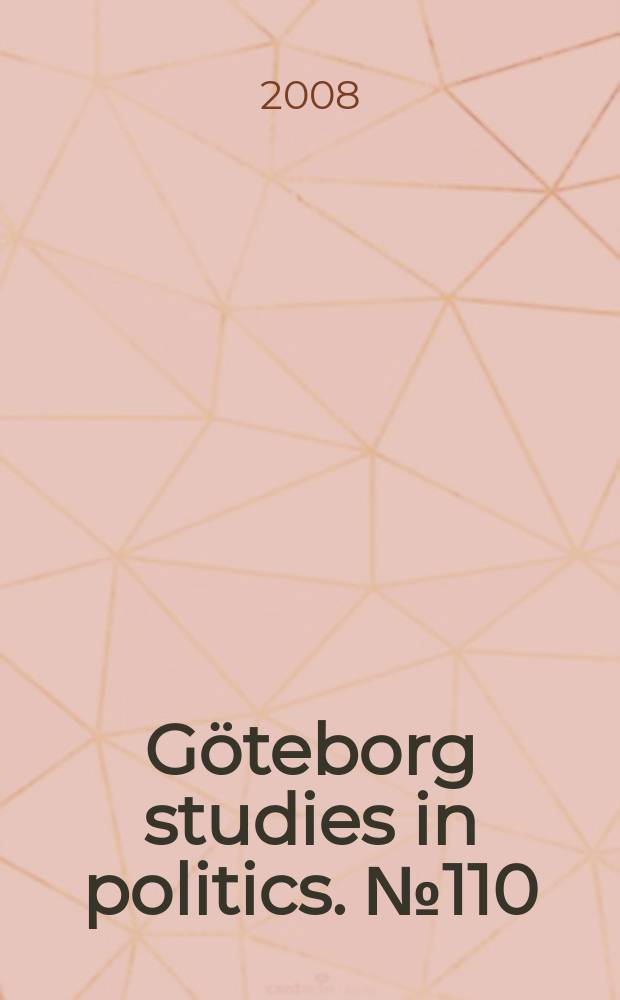 Göteborg studies in politics. № 110 : Thirsting for credible commitments = Жажда надежного обязательства