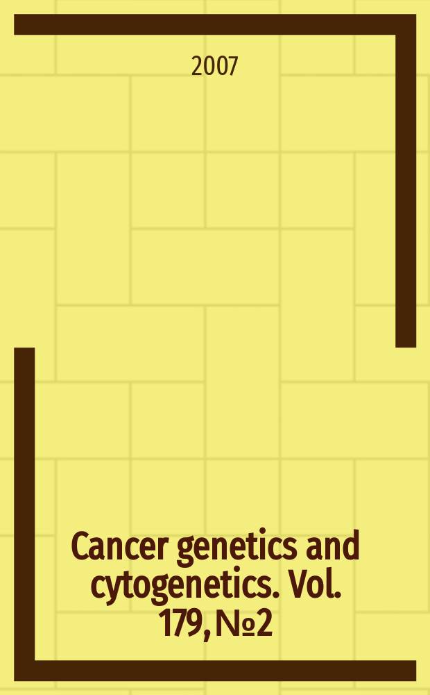 Cancer genetics and cytogenetics. Vol. 179, № 2