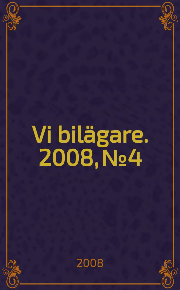 Vi bil&auml;gare. 2008, № 4