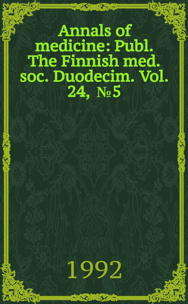 Annals of medicine : Publ. The Finnish med. soc. Duodecim. Vol. 24 , № 5