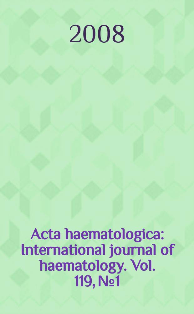 Acta haematologica : International journal of haematology. Vol. 119, № 1