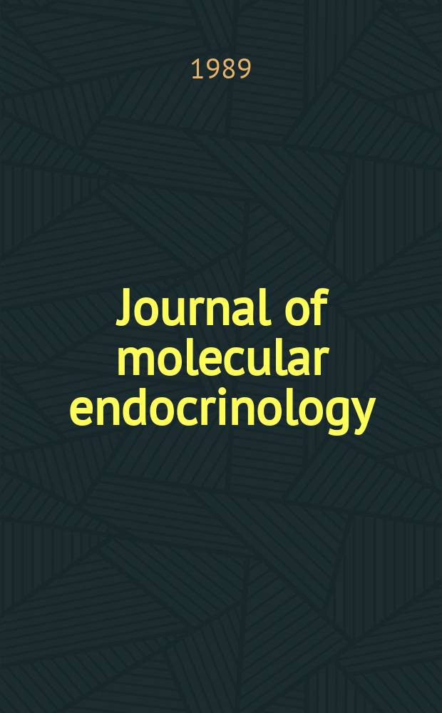 Journal of molecular endocrinology : A journal of the Society for endocrinology. Vol. 3, № 3