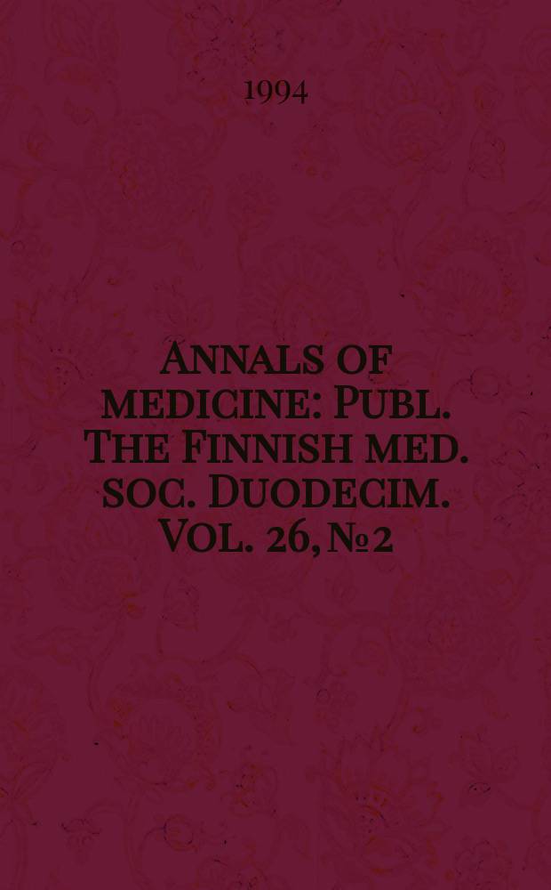 Annals of medicine : Publ. The Finnish med. soc. Duodecim. Vol. 26, № 2