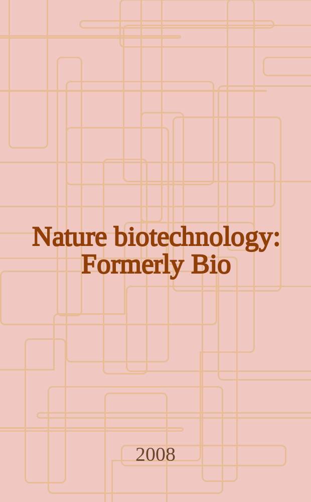 Nature biotechnology : Formerly Bio/ technology. Vol. 26, № 3