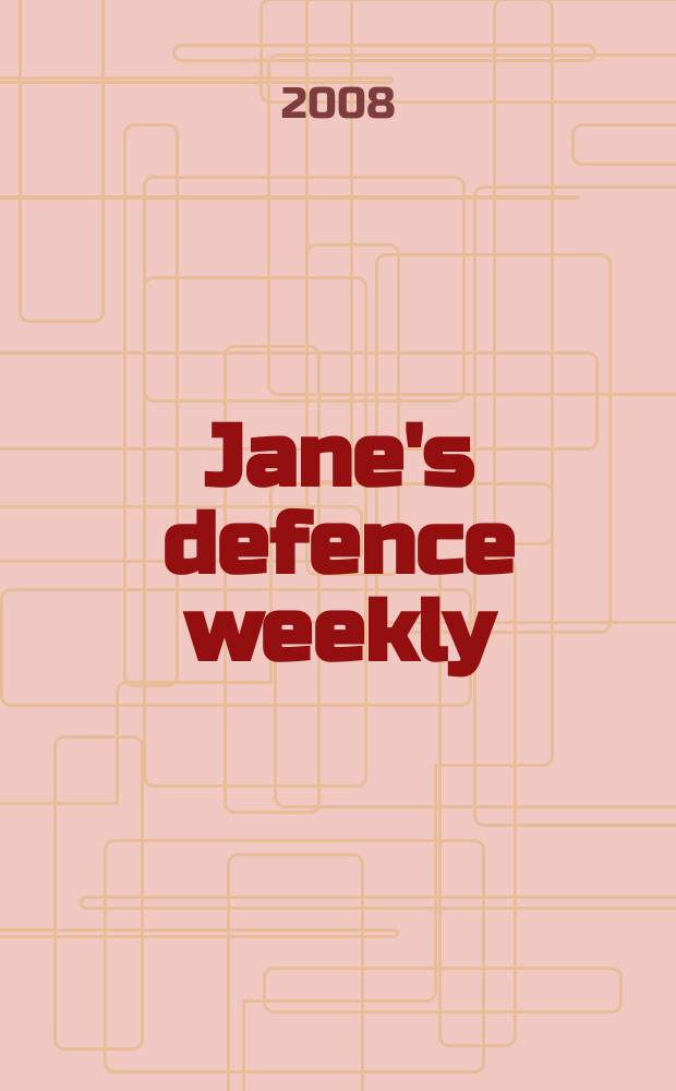 Jane's defence weekly : An intern. Thomson publ. Vol. 45, № 10