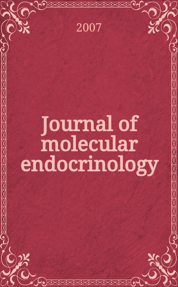 Journal of molecular endocrinology : A journal of the Society for endocrinology. Vol. 39, № 1/2