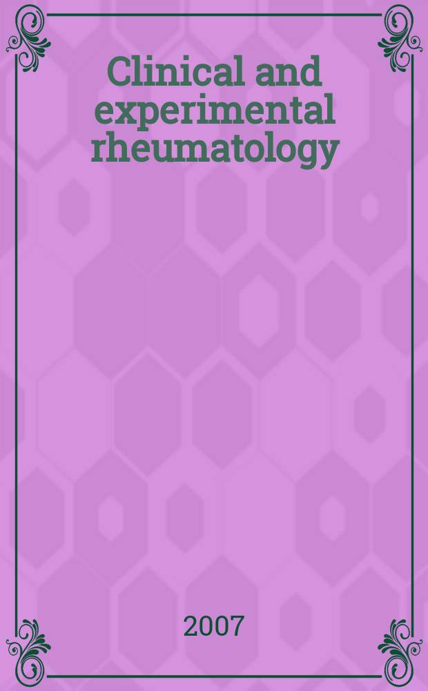 Clinical and experimental rheumatology : An Intern. j. of rheumatic a. connective tissue diseases. Vol. 25, № 2