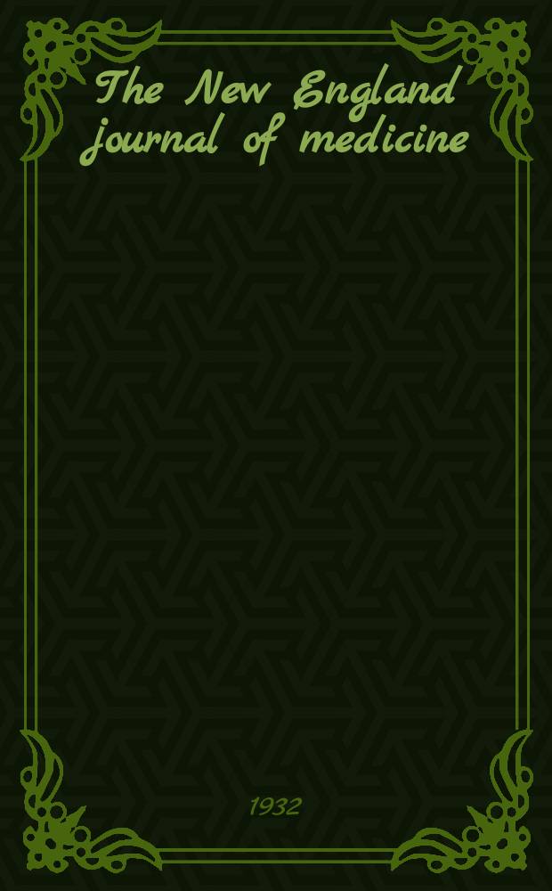 The New England journal of medicine : Formerly the Boston medical a. surgical journal. Vol. 207, № 3