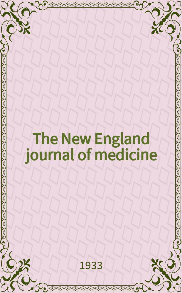 The New England journal of medicine : Formerly the Boston medical a. surgical journal. Vol. 209, № 9