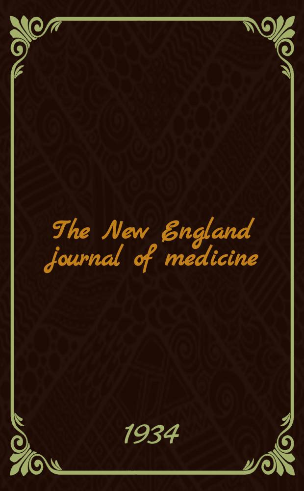 The New England journal of medicine : Formerly the Boston medical a. surgical journal. Vol. 210, № 19