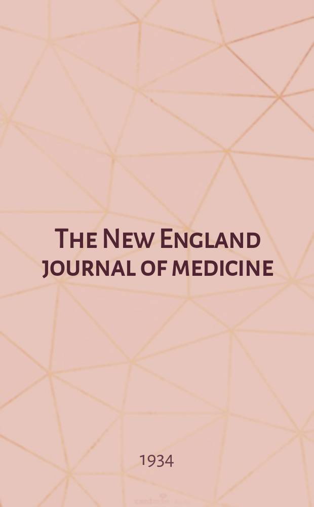 The New England journal of medicine : Formerly the Boston medical a. surgical journal. Vol. 211, № 10