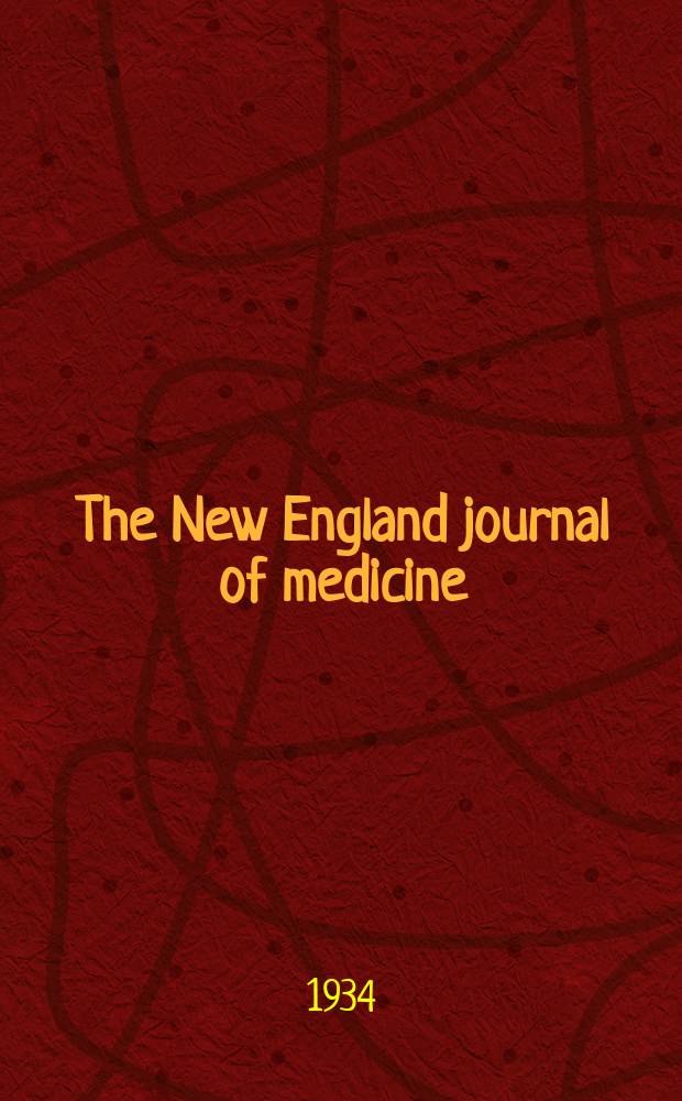 The New England journal of medicine : Formerly the Boston medical a. surgical journal. Vol. 211, № 12