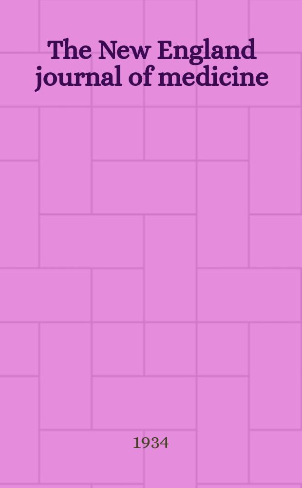 The New England journal of medicine : Formerly the Boston medical a. surgical journal. Vol. 211, № 24