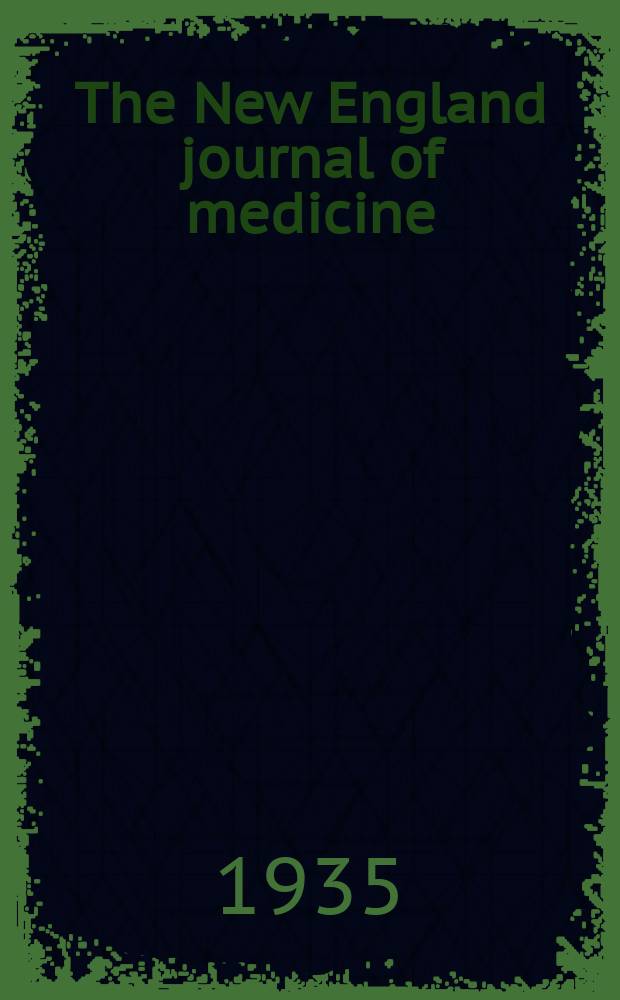 The New England journal of medicine : Formerly the Boston medical a. surgical journal. Vol. 213, № 10